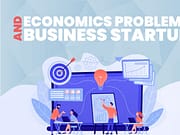 Economics Problems and Business Startup; Economics Problems ;Business Startup; how to start business; economic problems in business; economy and business; business problems entrepreneur facing; economic truths for entrepreneurs; business challenges at start up; issue that occur during business startups; economic issues facing business; economic problems for business;