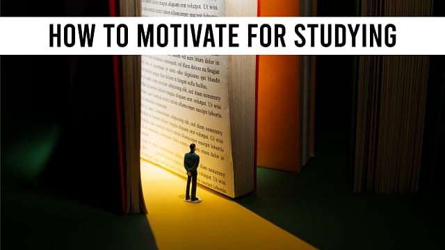 How to Motivate for Studying