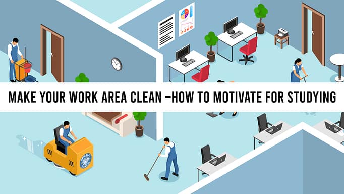 Make Your Work Area Clean